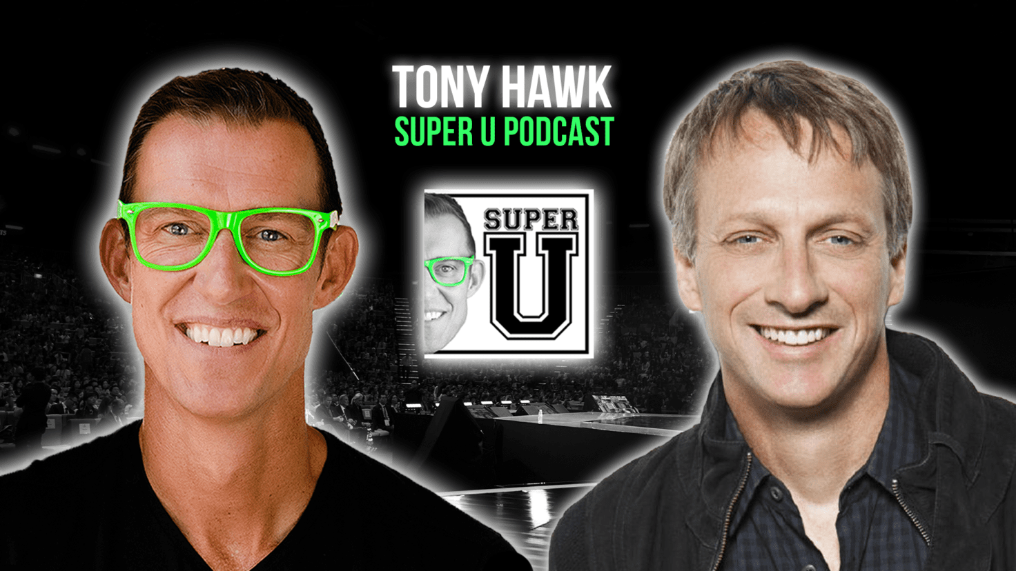 Super U Podcast | 7 Super Tips with Tony Hawk | Erik Qualman