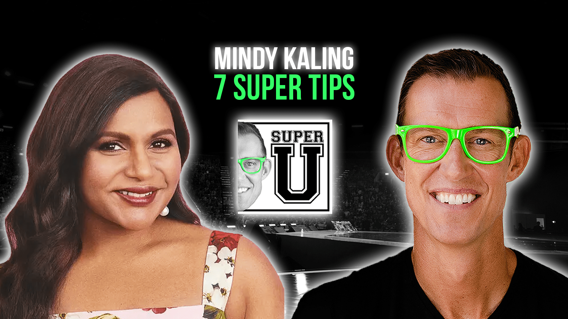 super-u-podcast-7-super-tips-with-mindy-kaling