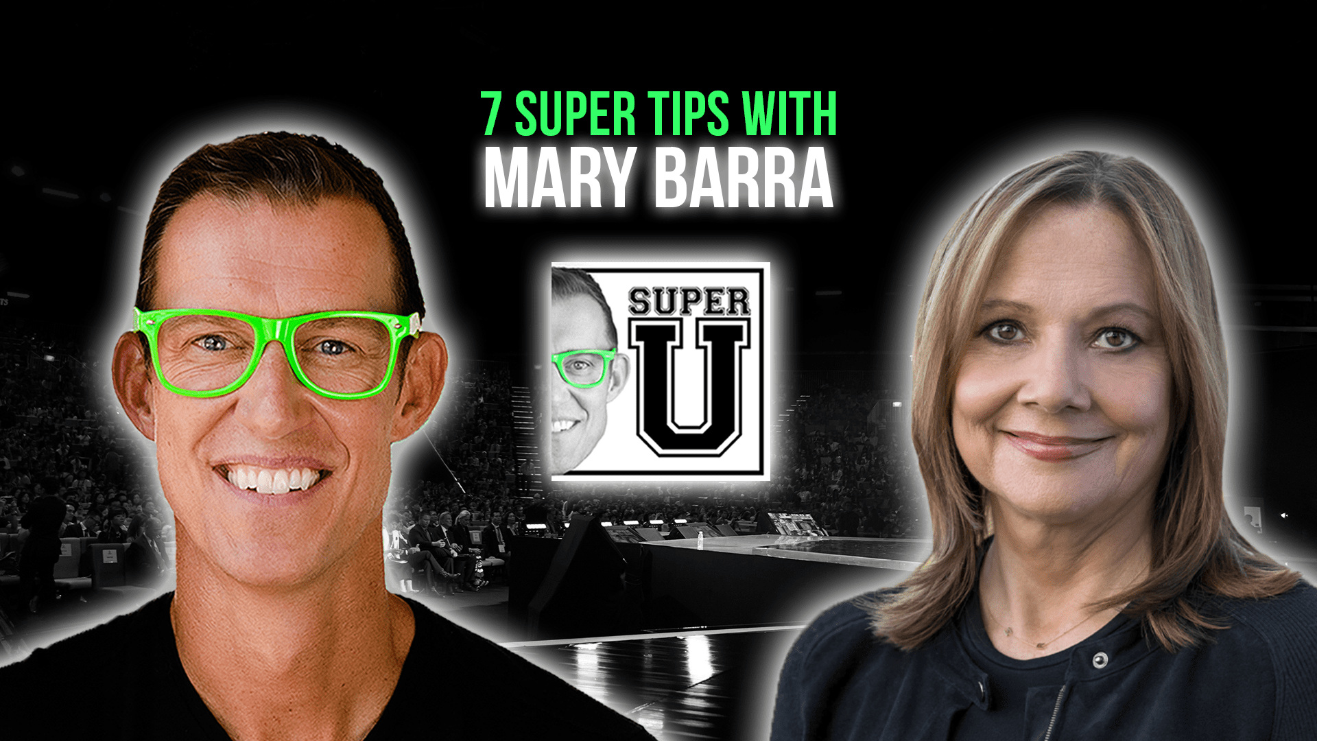 super-u-podcast-7-super-tips-with-mary-barra