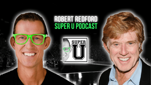 super-u-podcast-7-super-tips-robert-redford