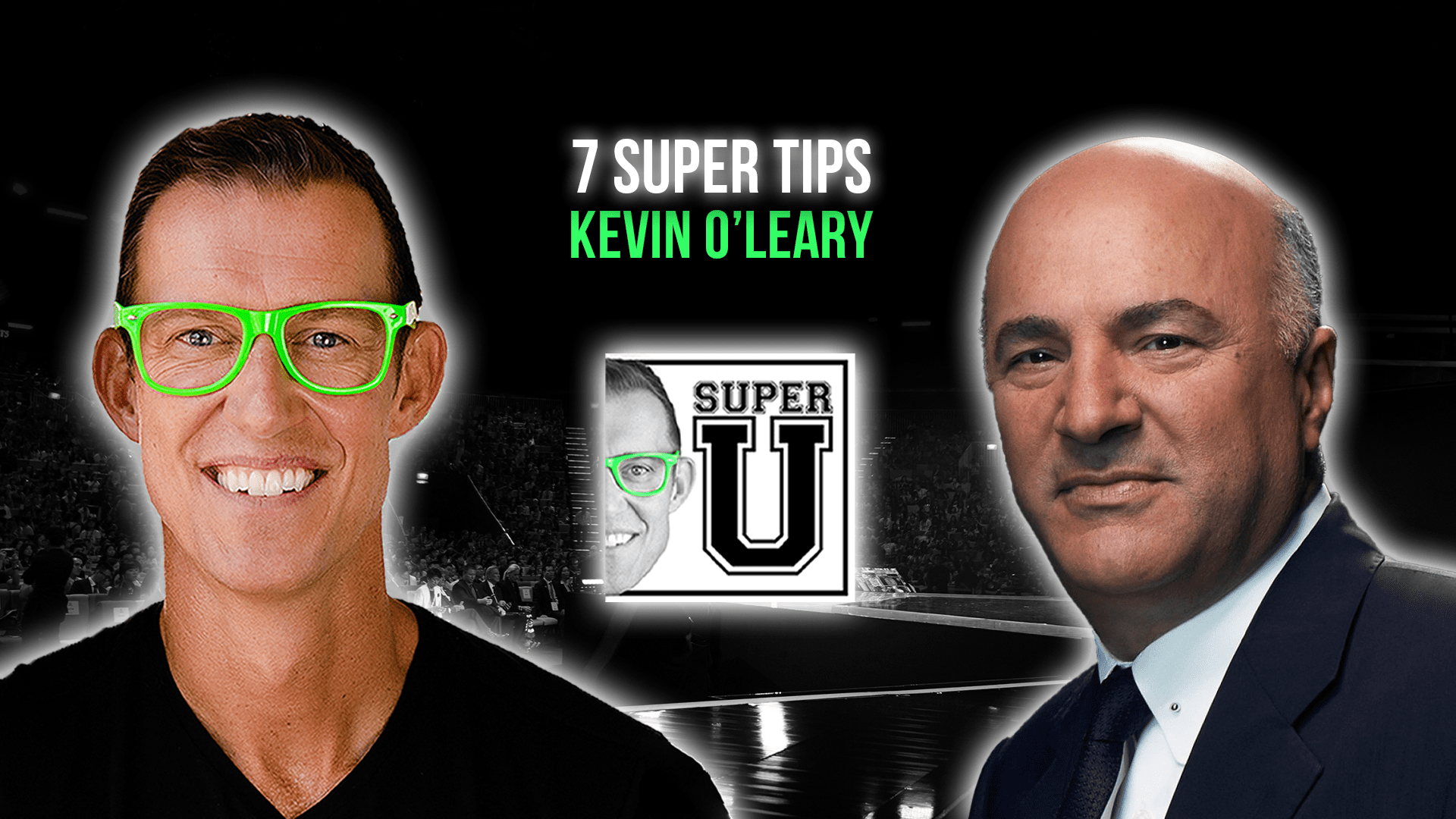 super-u-podcast-7-super-tips-with-kevin-oleary