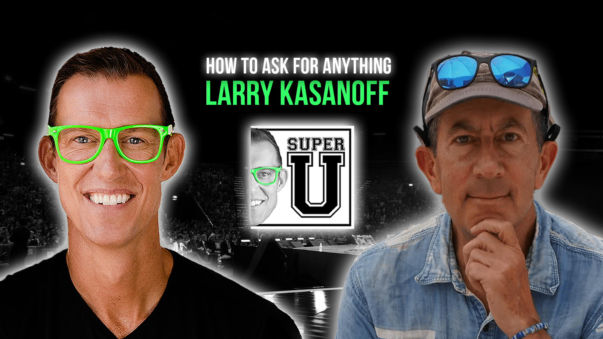 how-to-ask-for-anything-with-larry-kassanoff