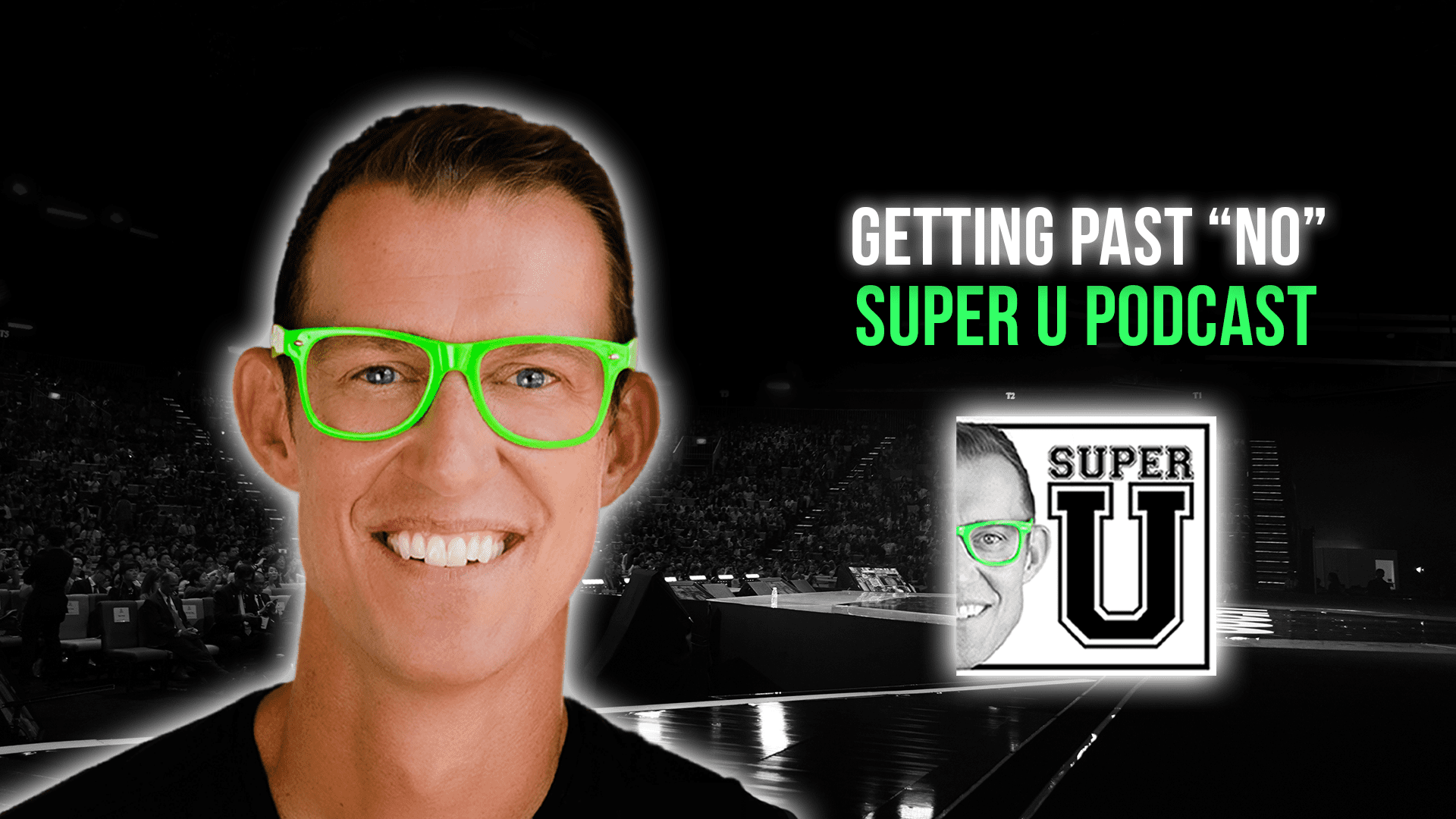 super-u-podcast-getting-past-no