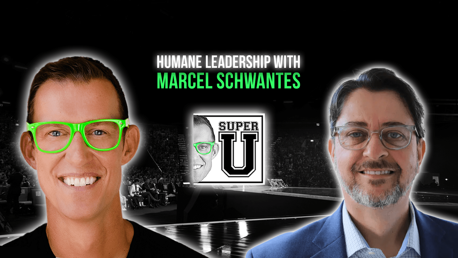 super-u-podcast-humane-leadership-with-marcel-schwantes