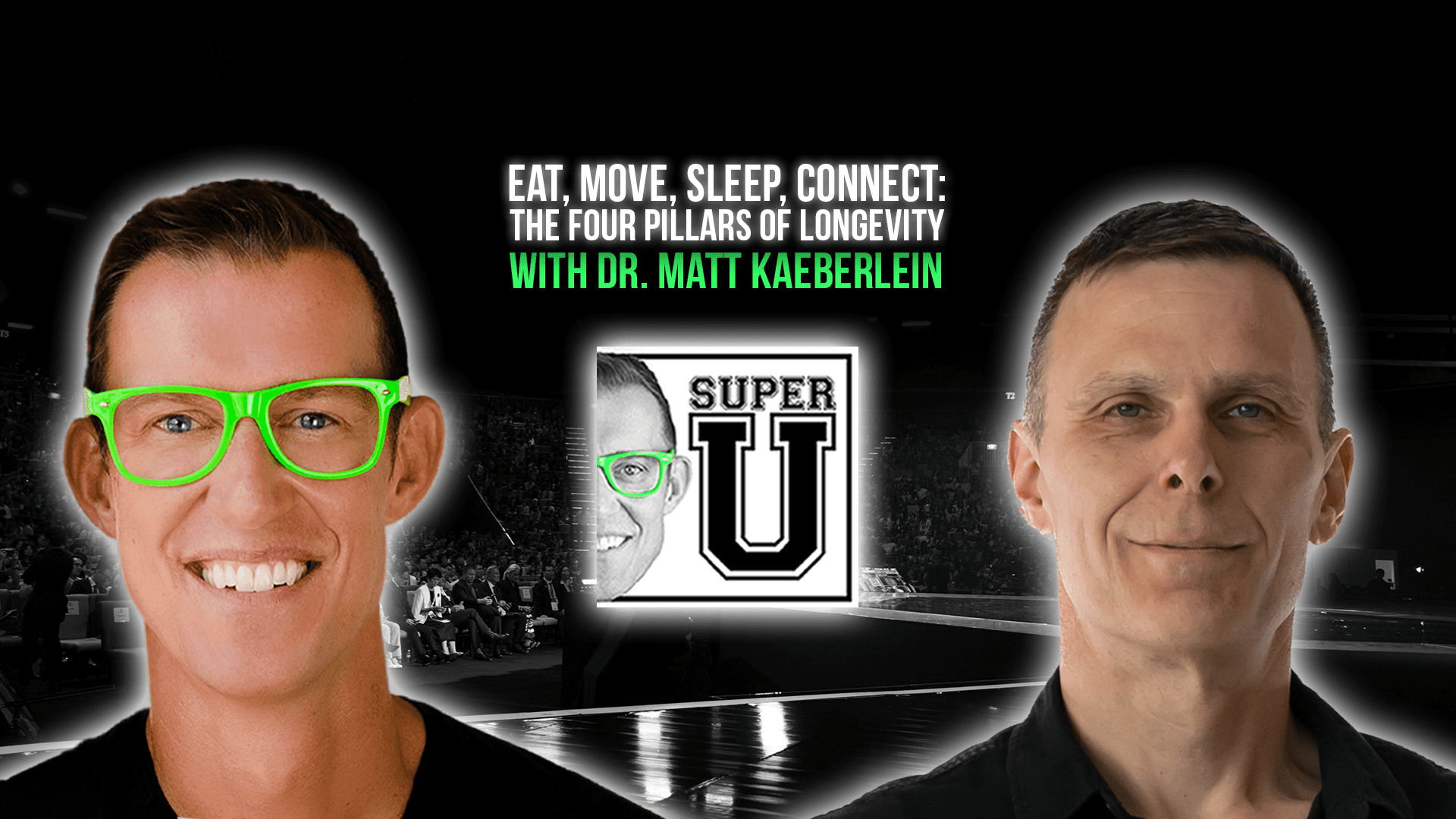 eat-move-sleep-connect-the-four-pillars-of-longevity-with-dr-matt-kaeberlein