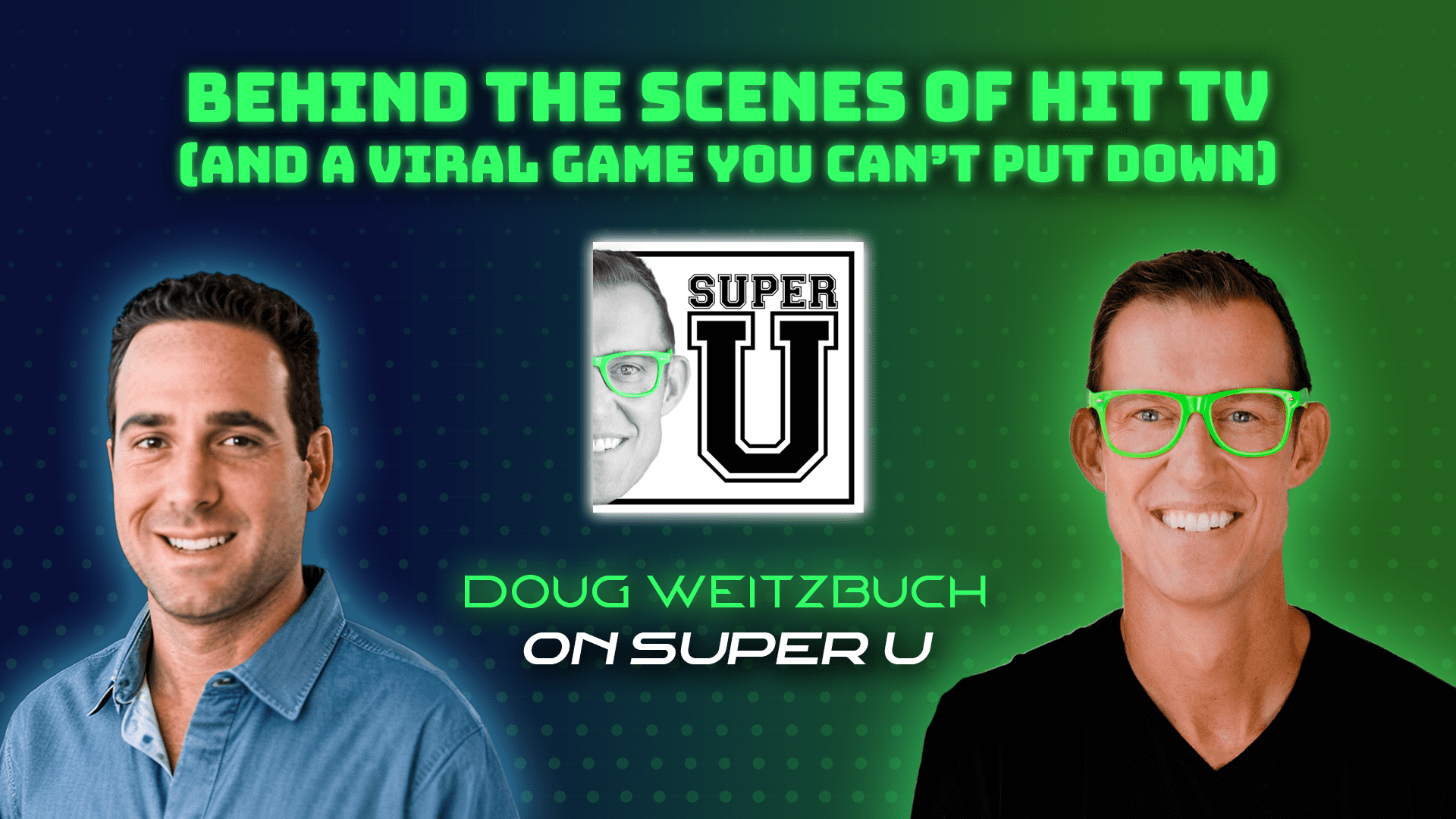 Super-U-Podcast-Doug-Weitzbuch