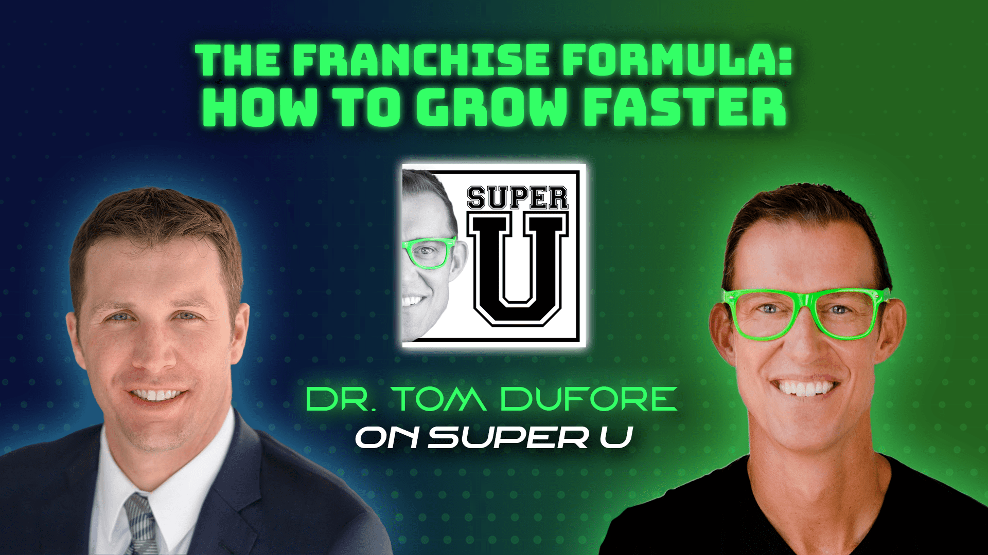 Super-U-Podcast-Dr-Tom-DuFore